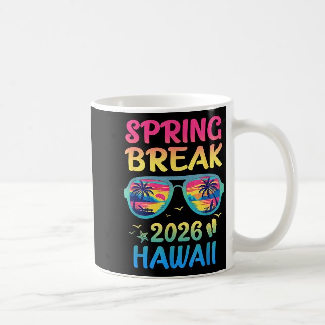 Caneca De Café Spring Break Hawaii 2026 Vacation Trip Sungles  (Direita)