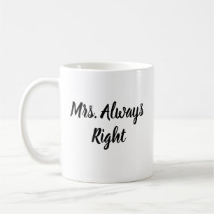 Caneca De Café Sra. Always Right Script Mug Wedding Gift