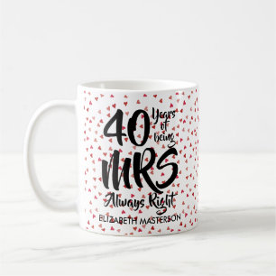 Caneca De Café Sra. Sempre Certa Diversão 40º Aniversário Coraçõe