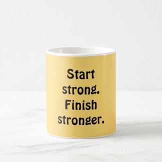 Caneca De Café Start strong. Finish stronger.