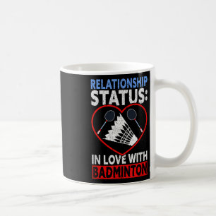 Caneca De Café Status do Relacionamento Apaixonado por Badminton