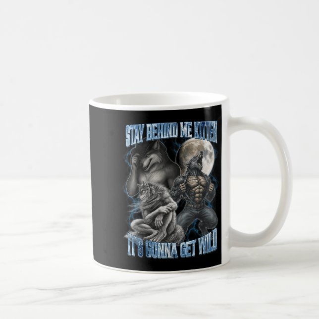 Caneca De Café Stay Behind Me Kitten It's Gonna Get Wild Funny Al (Direita)