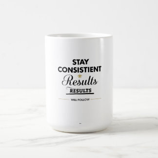 Caneca De Café Stay Consistent Results Will Follow Gym Motivation