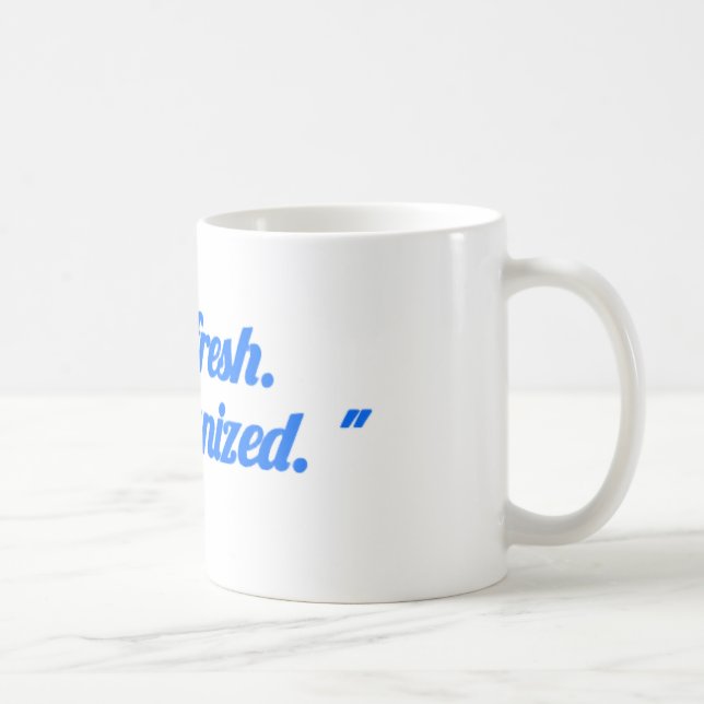 Caneca De Café “Stay Fresh Stay Organized Mug – Motivational cup (Direita)