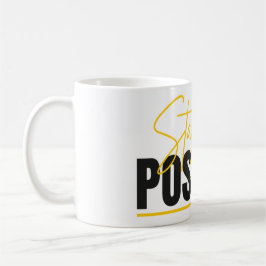 Caneca De Café Stay Positive Mug – Start Your Day with a Message