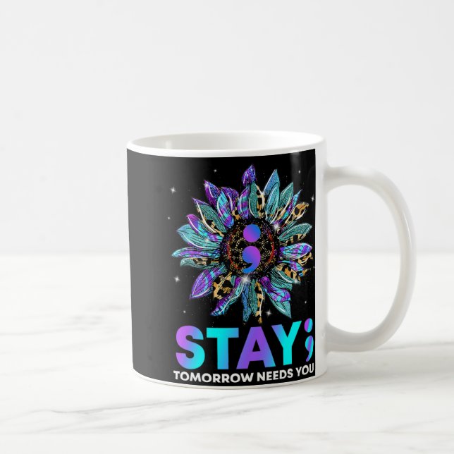 Caneca De Café Stay Tomrrow Needs You Suicide Prevention Awarene  (Direita)