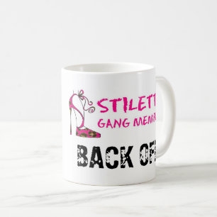 Caneca De Café Stiletto Gang Membro -VOLTA!