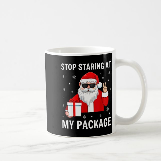 Caneca De Café Stop Staring At My Package Christmas Adult Humor F (Direita)