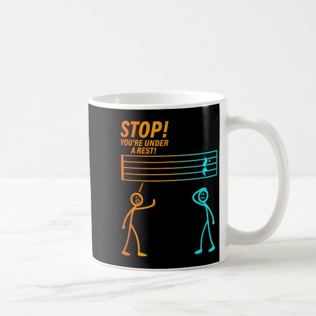 Caneca De Café Stop You're Under A Rest _ Funny Music Teacher  (Direita)