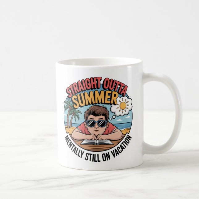 Caneca De Café Straight Outta Summer  Funny Back to School (Direita)