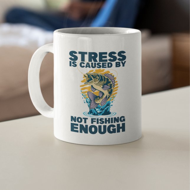 Caneca De Café Stress is Caused by Not Fishing Enough Fishing (Criador carregado)