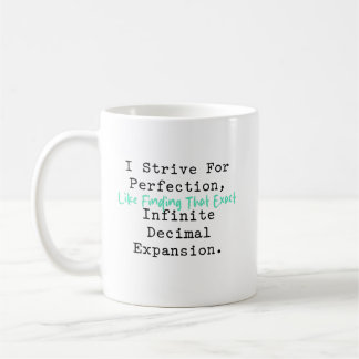 Caneca De Café Strive For Perfection Infinite Decimal Math