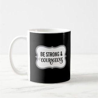 Caneca De Café Strong and Courageous Bible Verse Simple Black