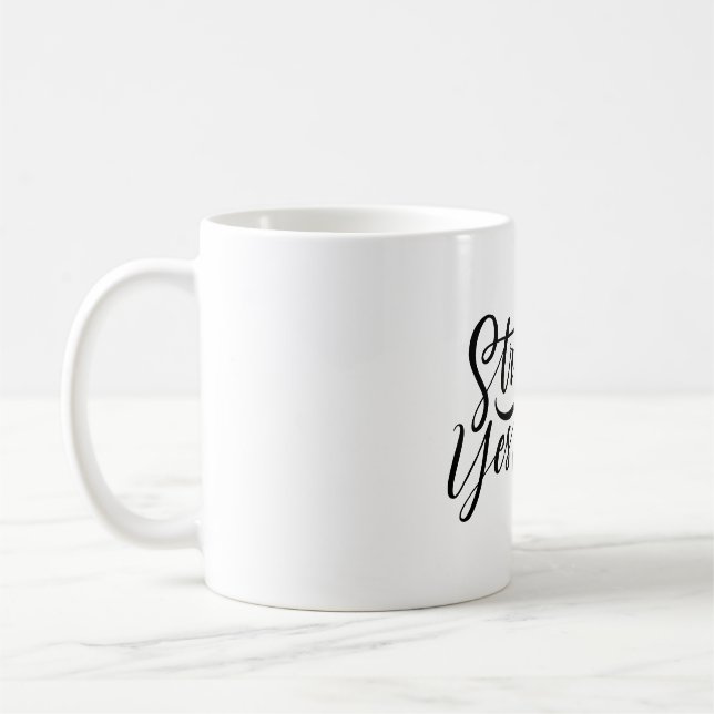 Caneca De Café stronger then yesterday  (Esquerda)