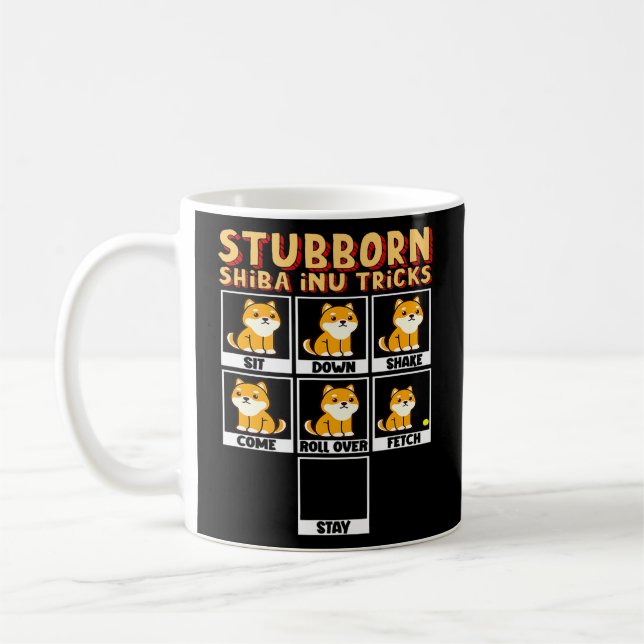 Caneca De Café Stubborn Shiba Inu Truks Sente-Se Sacudir Venha Ro (Esquerda)
