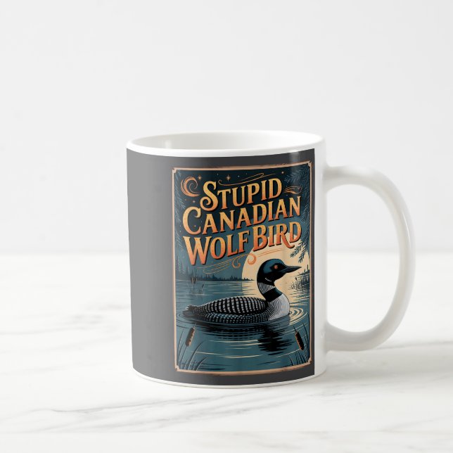 Caneca De Café Stud Canadian Wolf Bird Funny Loon Humor  (Direita)