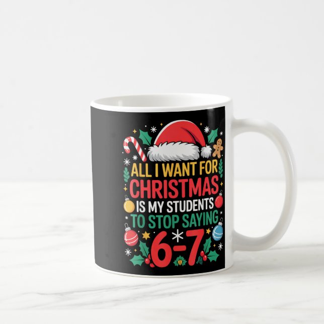 Caneca De Café Students Saying 67 Meme Six Seven Funny Christmas  (Direita)