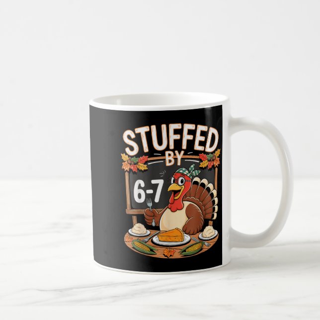 Caneca De Café Stuffed By 67 Funny Teacher 67 Thanksgiving Turkey (Direita)