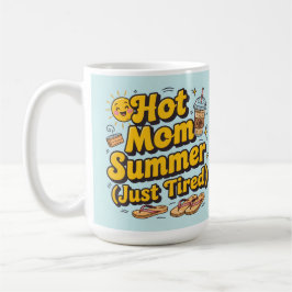 Caneca De Café Stylish hot mom summer vibes