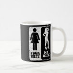 Caneca De Café Sua Esposa Meu Casamento Esposa Marido Casamento F<br><div class="desc">Sua Esposa,  Minha Mulher Casada Marido,  Fim do Sr. Engaged</div>