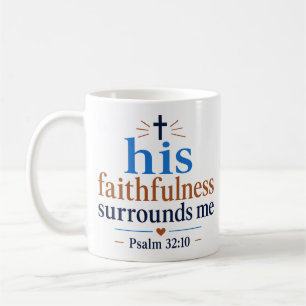 Caneca De Café Sua Fidelidade Me Cerca Citação Inspiradora
