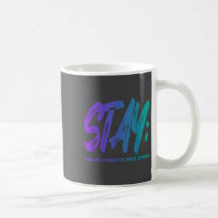 Caneca De Café Sua História Não Terminou Fique Consciente Prevenç