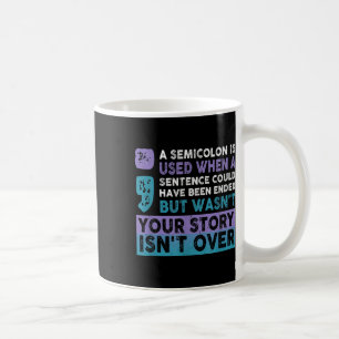 Caneca De Café Sua História Não Terminou Um Ponto e Vírgula É Usa