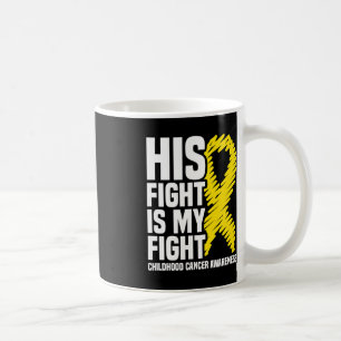 Caneca De Café Sua Luta É A Minha Luta Contra O Cancer Da Infânci