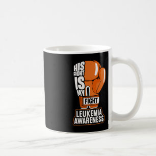 Caneca De Café Sua Luta É Minha Luta Contra A Leucemia Consciênci