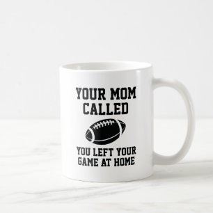 Caneca De Café Sua Mãe Ligou