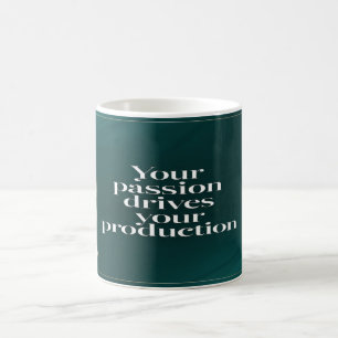 Caneca De Café Sua Paixão Impulsiona Sua Produção