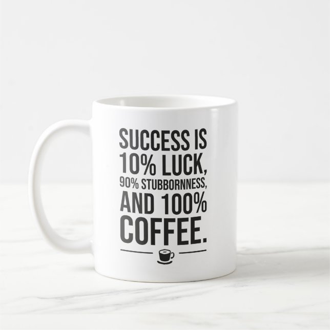 Caneca De Café Sucesso É 100% Café - Motivação Engraçada (Esquerda)