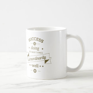 Caneca De Café Sucesso É Fazer Coisas Extraordinariamente Bem