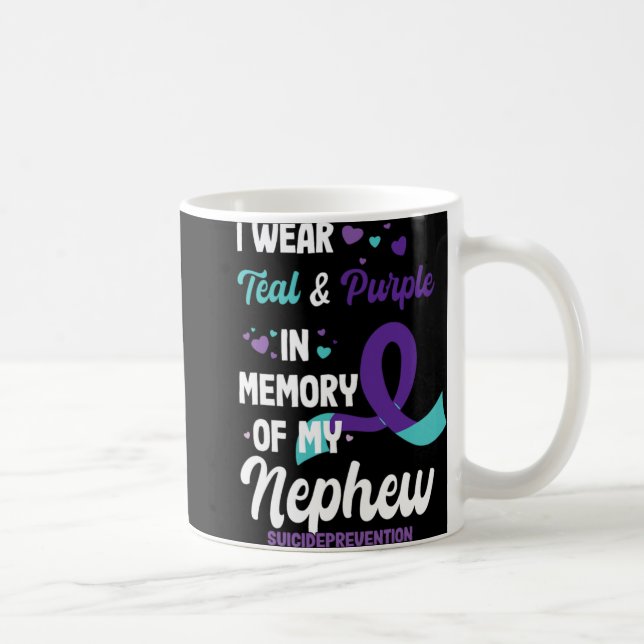 Caneca De Café Suicide Prevention Awareness In Memory Of Nephew  (Direita)