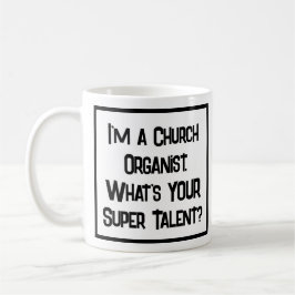 Caneca De Café Super Talento Organista Da Igreja. Coffee Mug