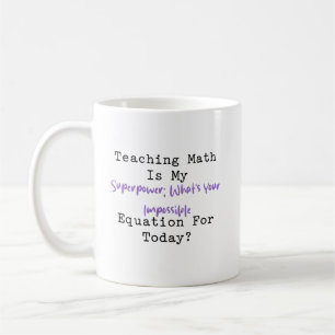 Caneca De Café Superpoder de Ensino de Matemática   Equação Impos