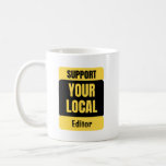 Caneca De Café Suportar o Editor Local<br><div class="desc">Presente de aniversário engraçado e incrível para dia de as mães,  dia de os pais,  natal,  para mãe,  pai,  amante,  marido e esposa</div>