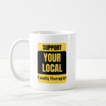 Caneca De Café Suportar o Terapêutico da Família Local<br><div class="desc">Presente de aniversário engraçado e incrível para dia de as mães,  dia de os pais,  natal,  para mãe,  pai,  amante,  marido e esposa</div>