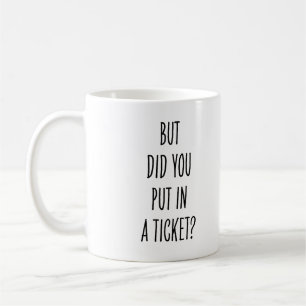 Caneca De Café Suporte Técnico Engraçado Você Preencheu o Ticket