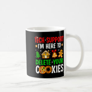 Caneca De Café Suporte Técnico Estou Aqui Para Excluir Seus Cooki