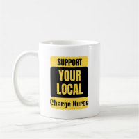 Support Your Local Charge Nurse
