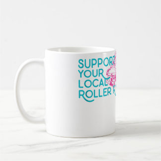 Caneca De Café Support Your Local Roller Rink Roller Skating