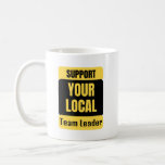 Caneca De Café Support Your Local Team Leader<br><div class="desc">Funny and awesome birthday gift for mothers day,  fathers day,  christmas , for mom,  dad,  lover,  husband and wife</div>