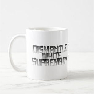 Caneca De Café Supremacia Branca de Desmantelamento