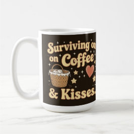 Caneca De Café Surviving on coffee and kisses