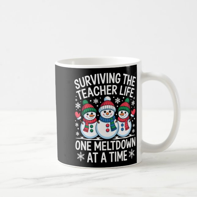 Caneca De Café Surviving The Teacher Life One Meltdown At A Time  (Direita)