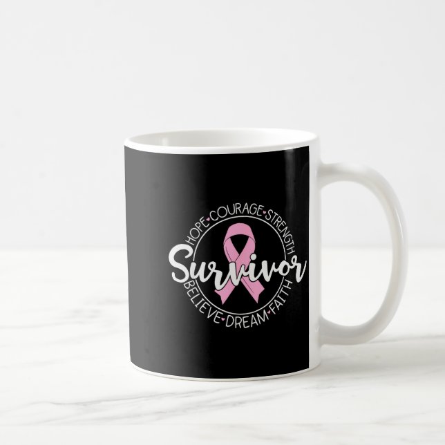Caneca De Café Survivor Hope Courage Strength Believe Dream Faith (Direita)