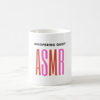 Caneca De Café Sussurrando ASMR silencioso.