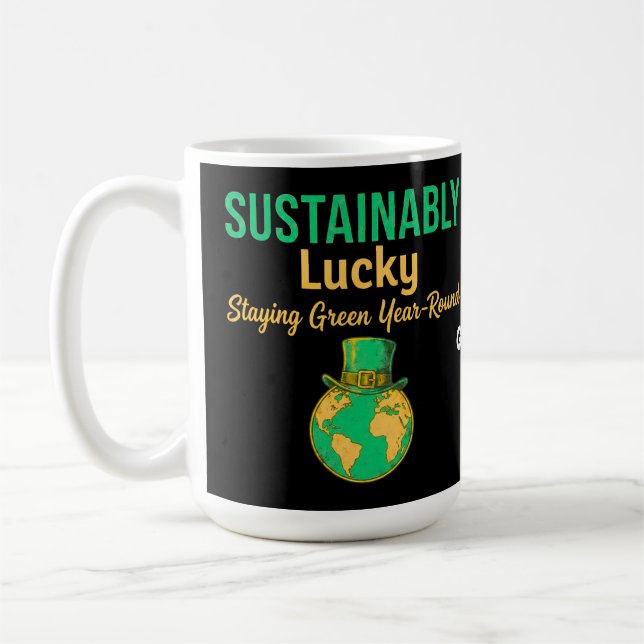 Caneca De Café Sustainably Lucky Earth Eco-Friendly Green Living  (Esquerda)