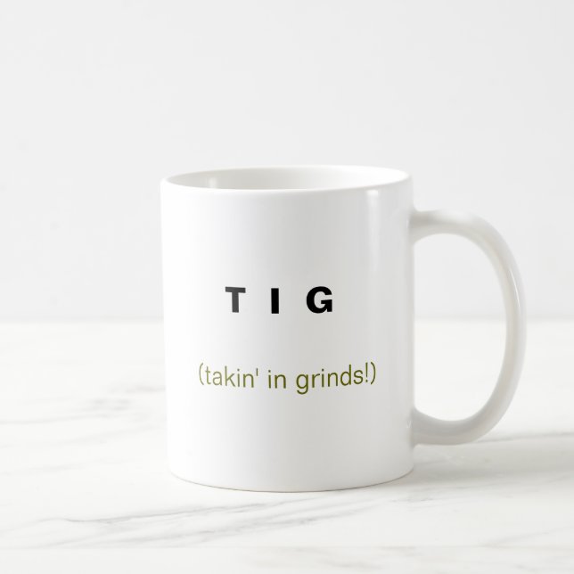 Caneca De Café T mim G, (takin nas moagens!) (Direita)